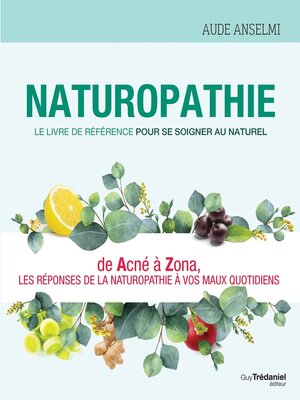 cover image of Naturopathie--Le livre de référence pour se soigner au naturel